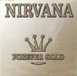Nirvana : Forever Gold